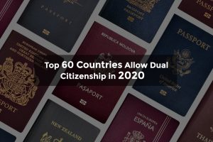 Top 60 Countries Allow Dual Citizenship in 2020